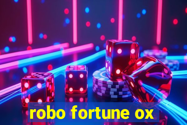 robo fortune ox